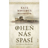 Oheň nás spasí - Kate Mossová