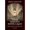 Those Terrible Middle Ages: Debunking the Myths