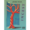 Jindra Tichá - Incest
