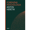 Forenzná psychológia - Heretik Anton
