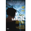 Vzdušný zámok, ktorý vybuchol - Stieg Larsson