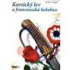 Korsický lev a francouzská holubice - Tingel Robert