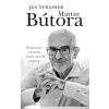 Martin Bútora. Rozhovory o časoch, ktoré sme žili a žijeme