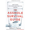 Asshole Survival Guide (International Edition)