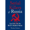 Serial Killers of Russia