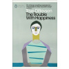 The Trouble with Happiness