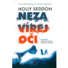 Nezavírej oči - Seddon Holly