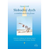 Slobodný dych a svetelno-duševný proces - Heinz Grill