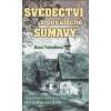 Svědectví z poválečné Šumavy (Rosa Tahedlová)