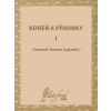 Koreň a výhonky I
