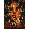 Velvet was the Night - Moreno-Garcia Silvia