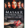 Masakr na střední škole - DVD /pošetka/