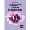 Království obecné psychologie - Slováková Jana