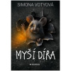 Myší díra - Votyová Simona