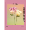 Flora Photographica - William A. Ewing, Danae Panchaud, Thames & Hudson