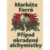 Případ okradené alchymistky (Markéta Forró)