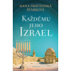 Každému jeho Izrael - Frištenská Štarková Hana