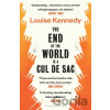 The End of the World is a Cul de Sac - Louise Kennedy