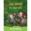 E-kniha České pohádky pro malé děti - Eva Mrázková