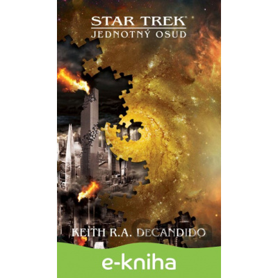E-kniha Star Trek: Jednotný osud - Keith R.A. DeCandido