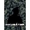 Inkubátor - Milan Sopóci