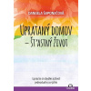 Uprataný domov - štastný život