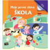 Moje první slova Škola - Hoslet Barrios Susana Ilustrátor ;