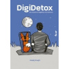 DigiDetox - Ako dosiahnuť digitálny minimalizmus - Krejčí Matěj