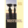 Nestihol - Erika Füle