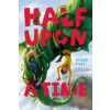 Half upon a Time