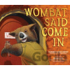 Wombat Said Come In - Carmen Agra Deedy