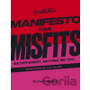 Sink the Pink's Manifesto for Misfits - Glyn Fussell