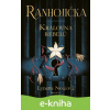 E-kniha Ranhojička - Královna rebelů - Lynette Noni