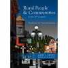 Rural People and Communities in the 21st Century - by David L. Brown and Kai A. Schafft