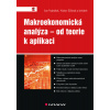 Makroekonomická analýza – od teorie k aplikaci - Jan Vejmělek, Žďárek Václav a kolektiv
