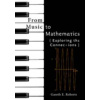 From Music to Mathematics: Exploring the Connections - Gareth E. (Associate Professor, College of the Holy Cross) Roberts, Johns Hopkins University Press