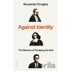 Against Identity - Alexander Douglas