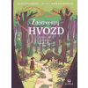 Začarovaný Hvozd Příběh dětí z Končiny - Smolíková Klára