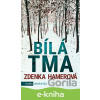 E-kniha Bílá tma - Zdenka Hamerová