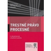 Trestné právo procesné, 2. vydanie (Dušan Korgo, Veronika Marková a kolektív)