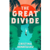 Great Divide (Cristina Henriquez)(Brožovaná)