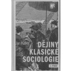 Dějiny klasické sociologie 1 vydání - Keller Jan
