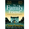 The Family Friend - Claire Douglas