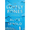 The Lovely Bones - Alice Sebold