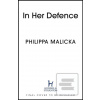 In Her Defence (Philippa Malicka)