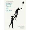 Don't Call Us Dead - Danez (Author) Smith, Vintage Publishing