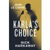 Karla's Choice