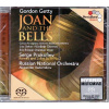 GETTY,G.: Joan and the Bells - kantáta (SACD)