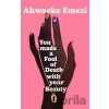 You Made a Fool of Death With Your Beauty - Emezi Akwaeke