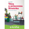 E-kniha Táta a princezna Rozárka - Jan Jirků, Marie Urbánková (ilustrátor)